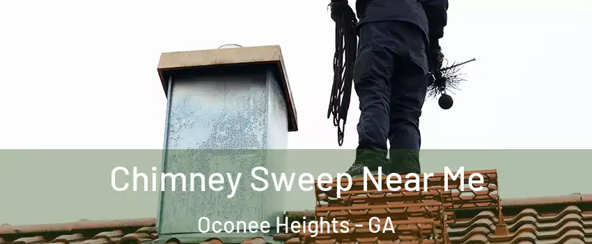 Chimney Sweep Near Me Oconee Heights - GA